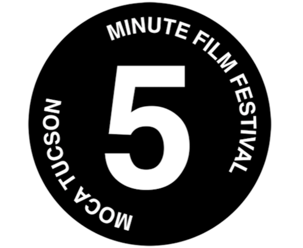 MOCA Tucson Five Minute Film Fest
