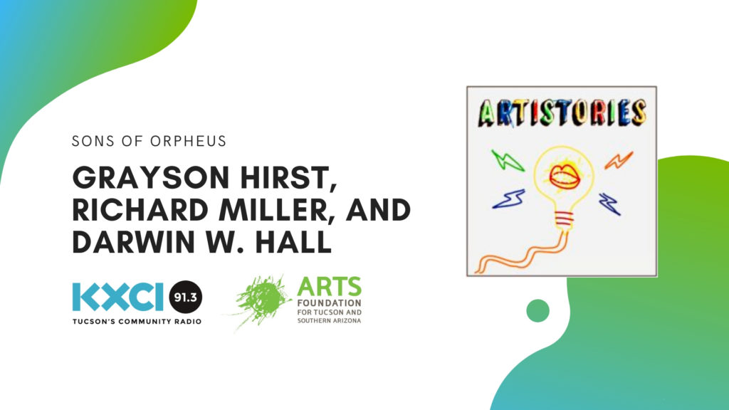 ARTISTORIES: Grayson Hirst, Richard Miller and Darwin W. Hall