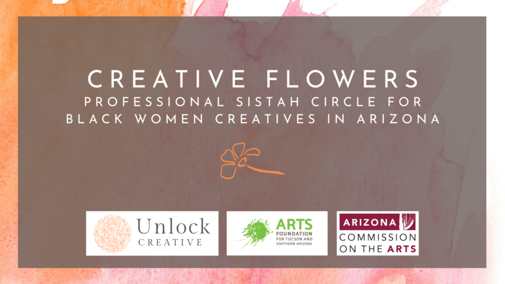Join Creative Flowers Professional Sistah Circle for Black Women Creatives in Arizona!
