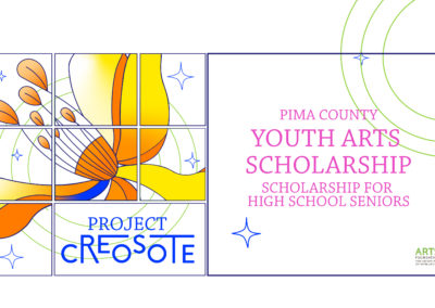 Project Creosote: Pima County Youth Arts Scholarship