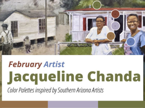 COLOR PALETTES INSPIRED BY SOUTHERN ARIZONA ARTISTS: Jacqueline Chanda