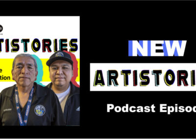 NEW Artistories Episode featuring Bob and Robert of the Apache Language Preservation Department