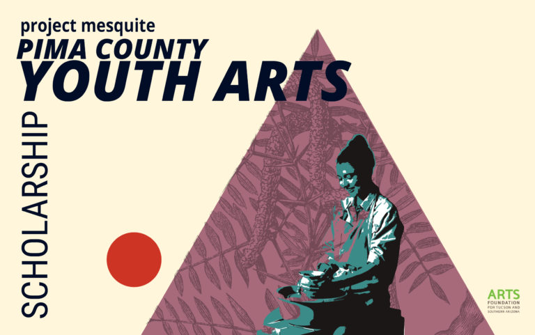 2023 Project Mesquite: Pima County Youth Arts Scholarship