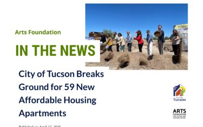 City of Tucson Breaks Ground for 59 New Affordable Housing Apartments