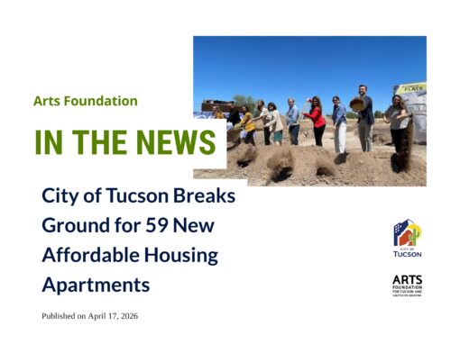City of Tucson Breaks Ground for 59 New Affordable Housing Apartments