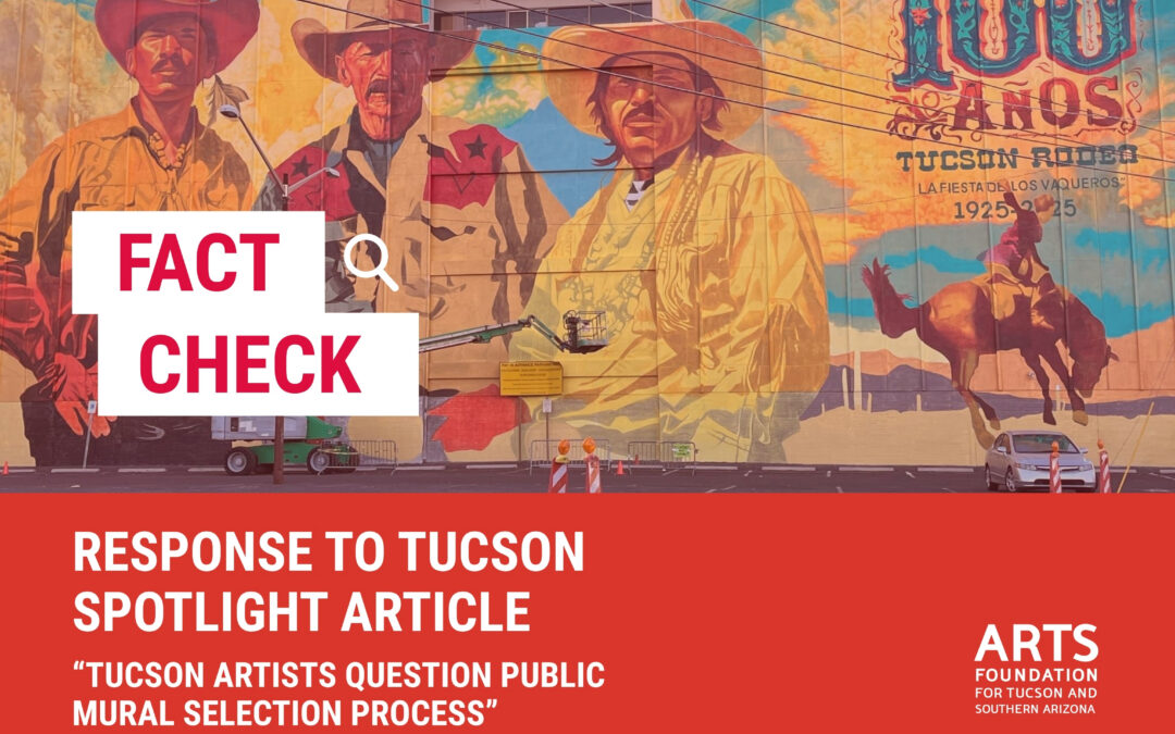Arts Foundation for Tucson and Southern Arizona’s Response to Tucson Spotlight Article, “Tucson artists question public mural selection process”