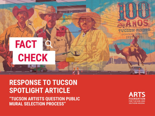 Arts Foundation for Tucson and Southern Arizona’s Response to Tucson Spotlight Article, “Tucson artists question public mural selection process”