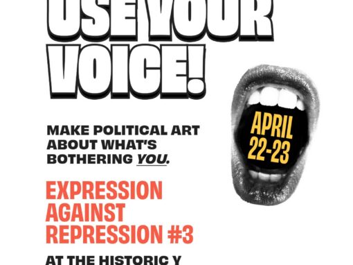 Use Your Voice! Expression Against Repression at The Historic Y